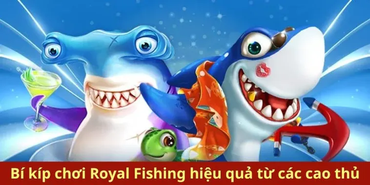 Hướng Dẫn Cách Chơi Bắn Cá Royal Fishing Tại FB88 Hiệu Quả Nhất 1 Hướng Dẫn Cách Chơi Bắn Cá Royal Fishing Tại FB88 Hiệu Quả Nhất